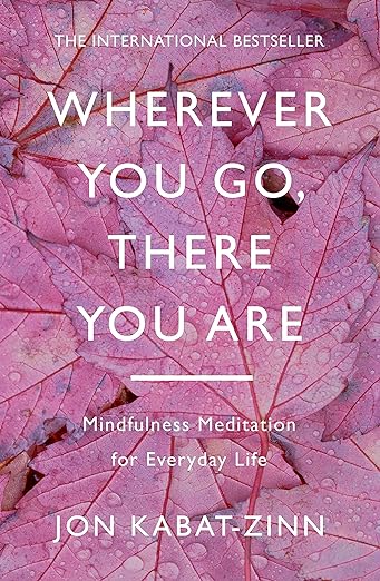 Pink cover of book Wherever You Go There You Are